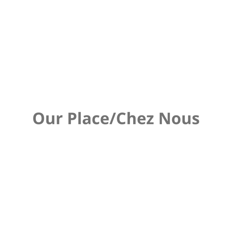 Our PlaceChez Nous 768x768